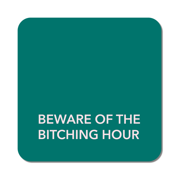 Bitching Hour Coaster - 30354