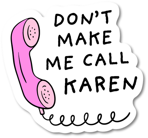 Call Karen - 94044