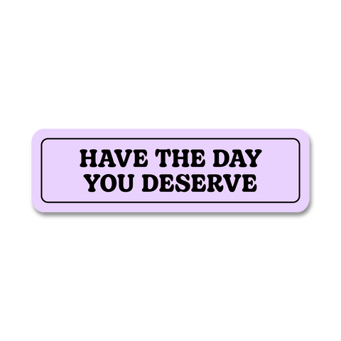 Day You Deserve - 94071