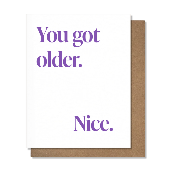 Got Older, Nice - 25134