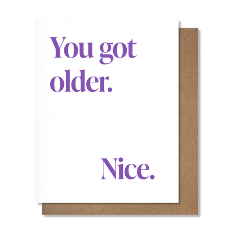 Got Older, Nice - 25134